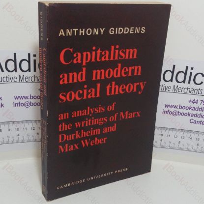 Picture of Capitalism and Modern Social Theory: An Analysis of the Writings of Marx Durkheim and Max Weber