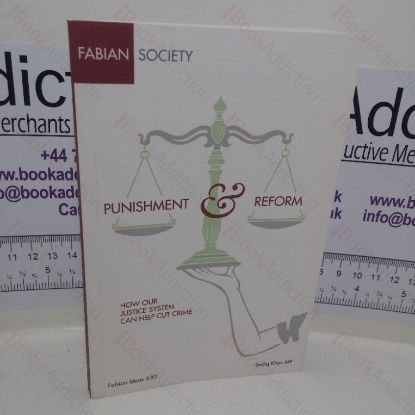 Picture of Punishment & Reform: How Our Justice System Can Help Cut Crime (Fabian Ideas, No. 630)