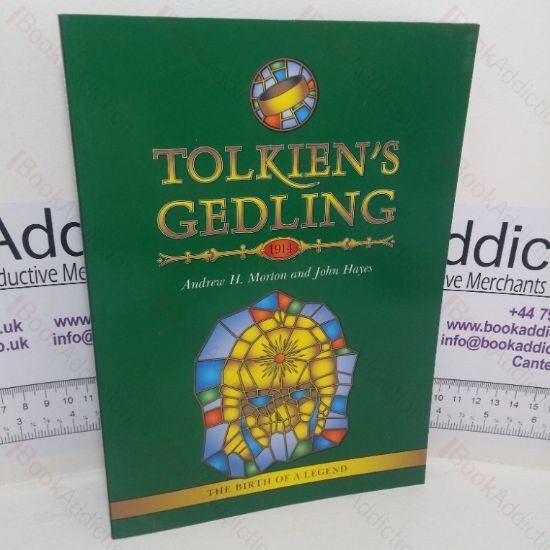 Picture of Tolkien's Gedling, 1914: The Birth of a Legend