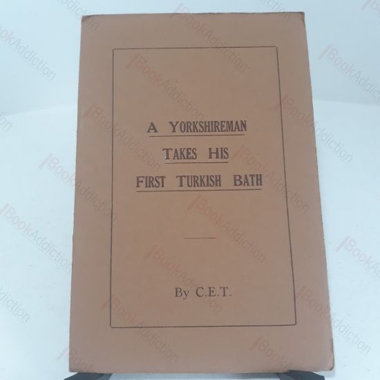 Picture of A Yorkshire Man Takes His First Turkish Bath