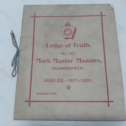 Picture of Lodge of Truth, No 137, Mark Master Masons, Huddersfield, Jubilee 1871-1921