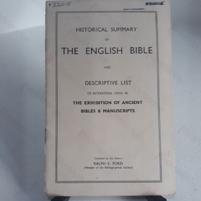 Picture of Historical Summary of the English Bible, and Descriptive List of Interesting Items in the Exhibition of Ancient Bibles and Manuscripts