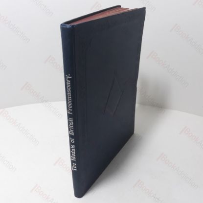 Picture of The Medals (Commemorative or Historical) of British Freemasonry