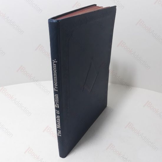 Picture of The Medals (Commemorative or Historical) of British Freemasonry