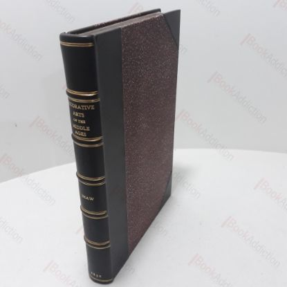 Picture of The Decorative Arts Ecclesiastical and Civil of the Middle Ages