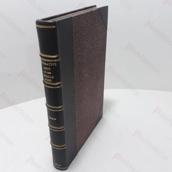 Picture of The Decorative Arts Ecclesiastical and Civil of the Middle Ages