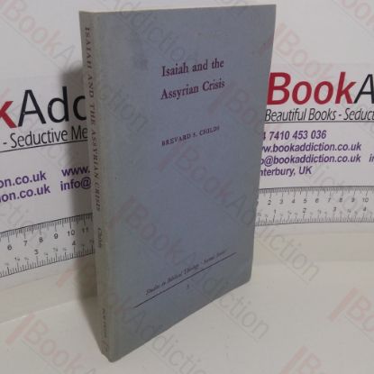 Picture of Isaiah and the Assyrian Crisis (Studies in Biblical Theology: Second Series, No. 3)