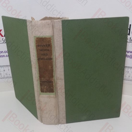 Picture of Silverwork and Jewellery: A Text-book for Students and Workers in Metal
