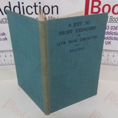 Picture of A Key to Short Exercises in Latin Prose Composition