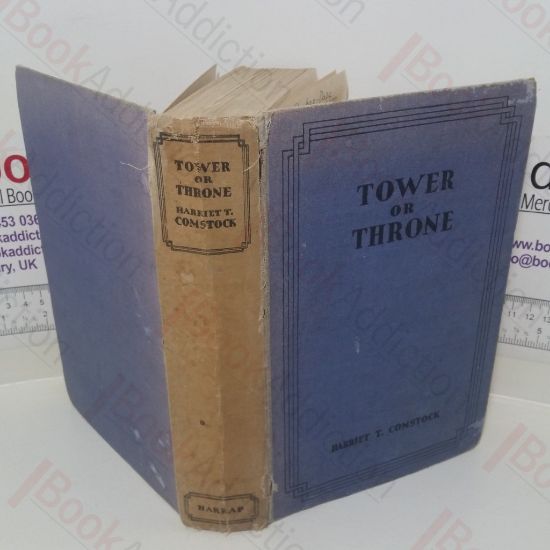 Picture of Tower or Throne? A Romance of Queen Elizabeth's Girlhood