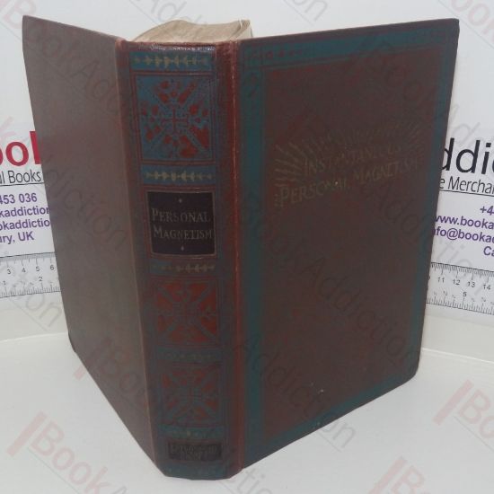 Picture of Instantaneous Personal Magnetism Combining an Absolutely New Method with the Best Established Teachings of the Past