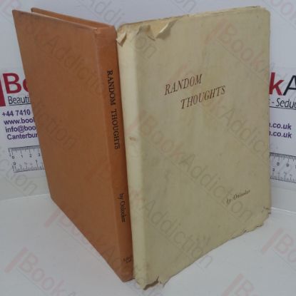Picture of Random Thoughts: A Series of Essays Contributed to The London Corn Circular