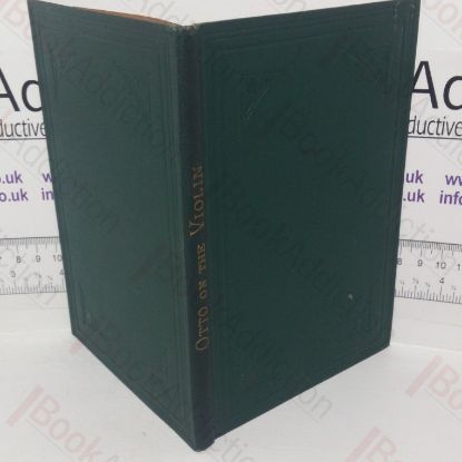 Picture of Treatise on the Structure and Preservation of the Violin and all other Bow Instruments, together with an Account of the Most Celebrated Makers and of the Genuine Characteristsics of Their Instruments