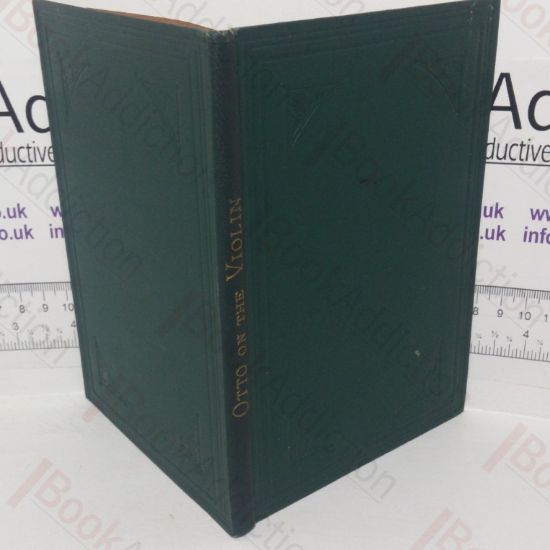 Picture of Treatise on the Structure and Preservation of the Violin and all other Bow Instruments, together with an Account of the Most Celebrated Makers and of the Genuine Characteristsics of Their Instruments