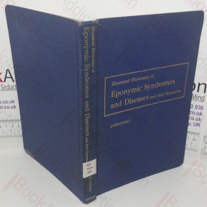 Picture of Illustrated Dictionary of Eponymic Syndromes and Diseases and their Synonyms