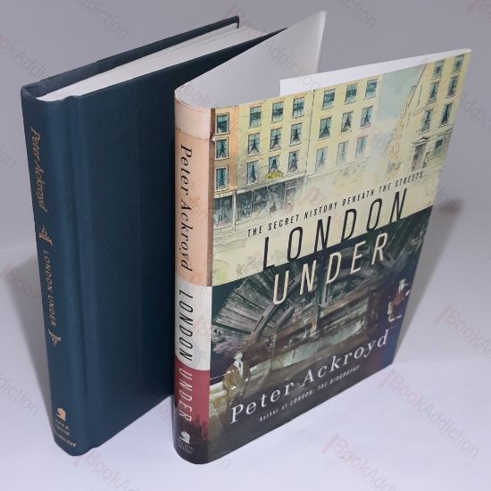 Picture of London Under: The Secret History Beneath the Streets