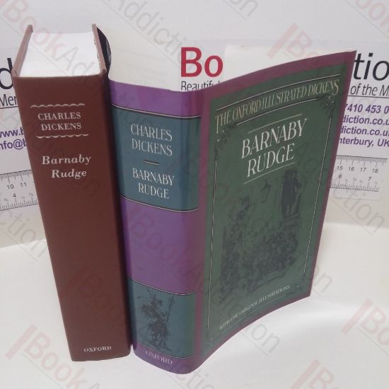 Picture of Barnaby Rudge: A Tale of The Riots of 'Eighty (The Oxford Illustrated Dickens)