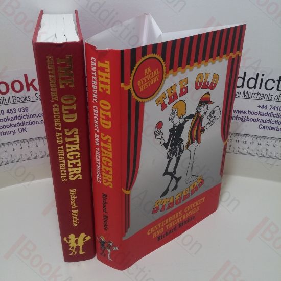 Picture of The Old Stagers : Canterbury, Cricket and Theatricals, An Official History