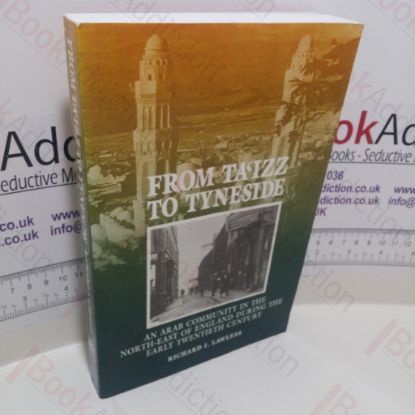 Picture of From Ta'izz To Tyneside : An Arab Community in the North-East of England During The Early Twentieth Century