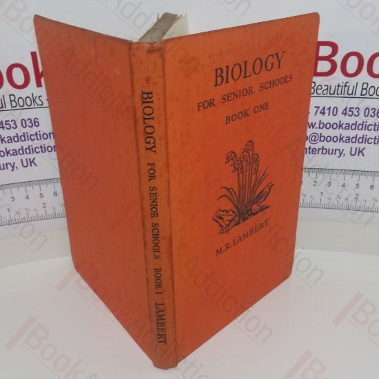 Picture of Biology for Senior Schools with Instructions for Simple Practical Experiments Book One