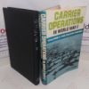 Picture of Carrier Operations in World War II,  Volume II - The Pacific Navies, December 1941-February 1943