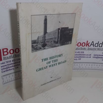 Picture of The History of the Great West Road : Its Social and Economic Influence on the Surrounding Area
