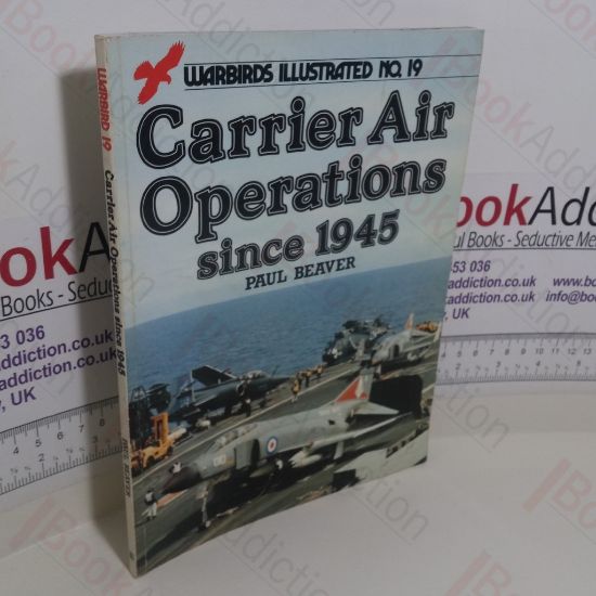 Picture of Carrier Air Operations Since 1945 (Warbirds Illustrated, No. 19)