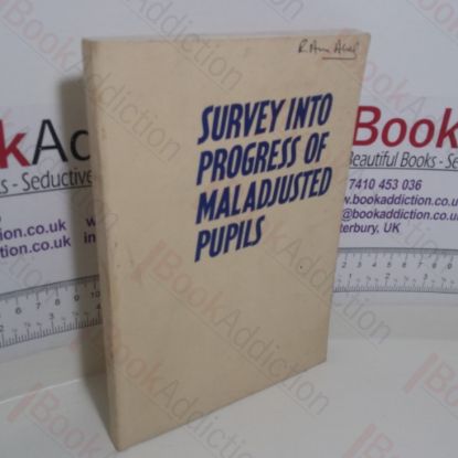 Picture of Survey Into Progress of Maladjusted Pupils