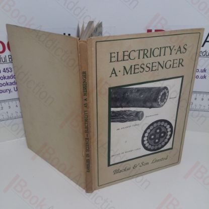 Picture of Electricity as a Messenger (Rambles in Science series)