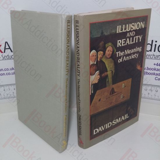 Picture of Illusion and Reality : The Meaning of Anxiety