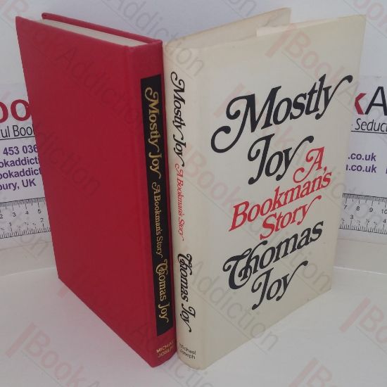 Picture of Mostly Joy: A Bookman's Story (Signed and Inscribed)