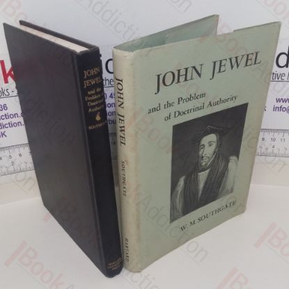 Picture of John Jewel and the Problem of Doctrinal Authority