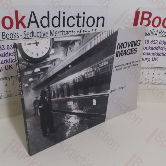 Picture of Moving Images: Commemorating 40 Years of British Transport Films