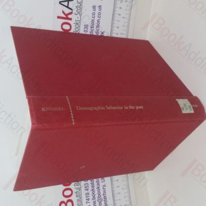 Picture of Demographic Behavior in the Past: A Study of Fourteen German Village Populations in the Eighteenth and Nineteenth Centuries (Cambridge Studies in Population, Economy and Society in Past Time series, Volume 6)