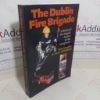 Picture of The Dublin Fire Brigade: A History of the Brigade, the Fires and the Emergencies