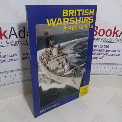 Picture of British Warships & Auxiliaries, 2002/3: The Complete Guide to the Ships & Aircraft of the Fleet