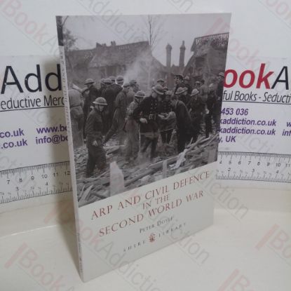 Picture of ARP and Civil Defence in the Second World War (Shire Library series)
