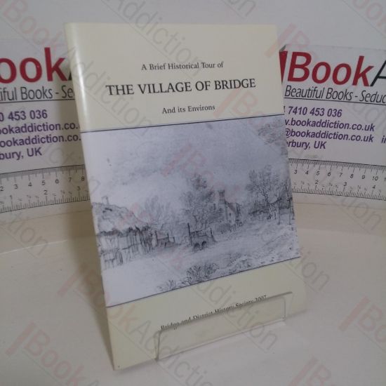 Picture of A Brief Historical Tour of The Village of Bridge and its Environs