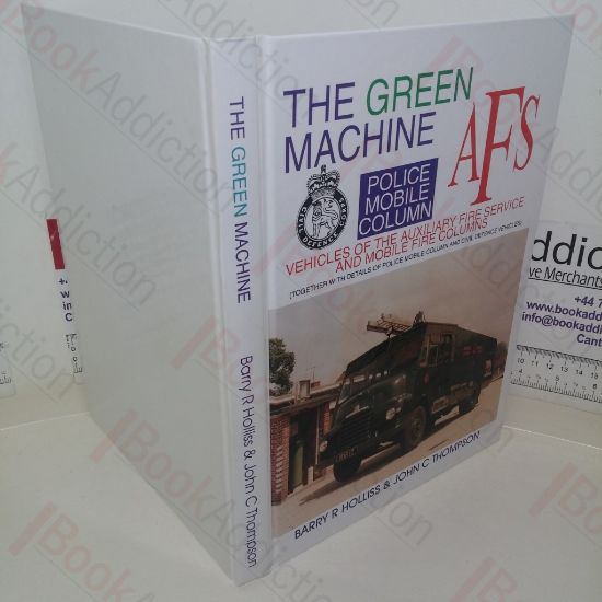 Picture of The Green Machine:  Vehicles of the Auxiliary Fire Service and Mobile Fire Columns