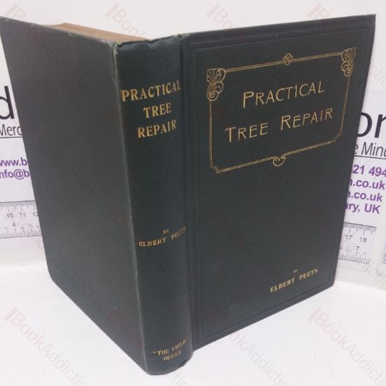 Picture of Practical Tree Repair: The Physical Repair of Trees - Bracing and the Treatment of Wounds and Cavities