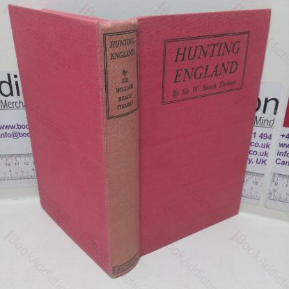 Picture of Hunting England: A Survey of the Sport, and of its Chief Grounds