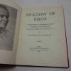 Picture of Shadow of Eros: A Biographical and Critical Study of the Life and Works of Sir Alfred Gilbert
