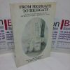 Picture of From Highgate to Highgate: The Story of a Walk Along the A6 from Highgate, Kendal, to Highgate, London