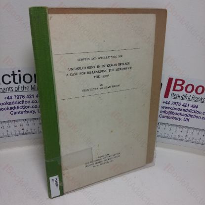 Picture of Unemployment in Interwar Britain: A Case for Re-learning the Lessons of the 1930s? (Surveys and Speculations, XIX)