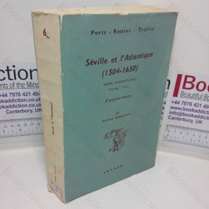 Picture of Séville et l'Atlantique (1504-1650), Tome VIII 2.1, Conjoncture