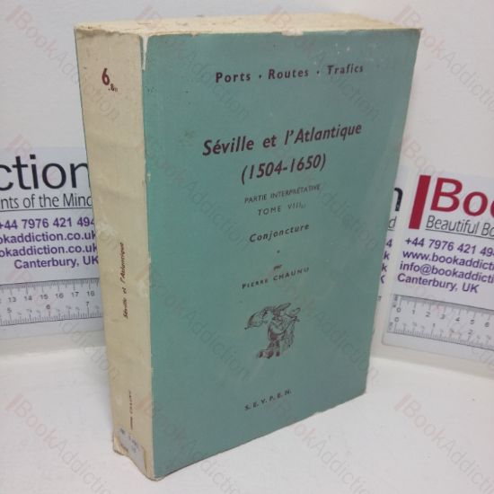 Picture of Séville et l'Atlantique (1504-1650), Tome VIII 2.1, Conjoncture