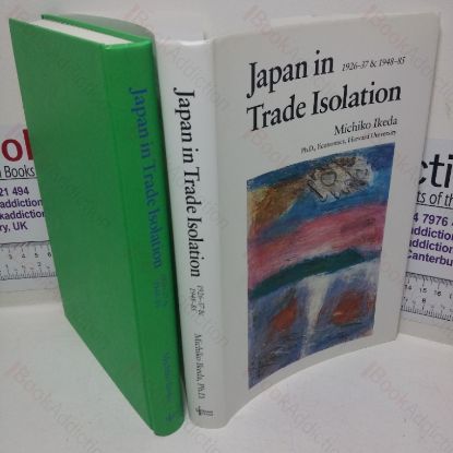 Picture of Japan in Trade Isolation: 1926-37 & 1948-85