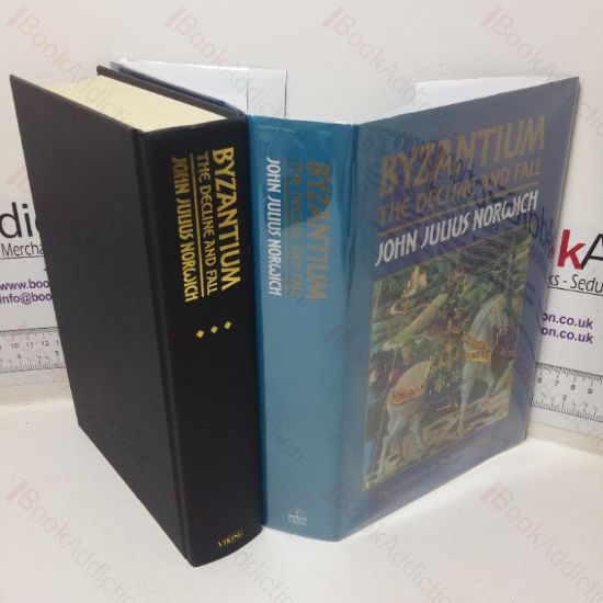 Picture of Byzantium: The Decline and Fall