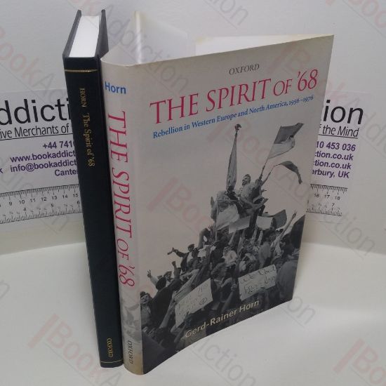 Picture of The Spirit of '68 : Rebellion in Western Europe and North America, 1956-1976