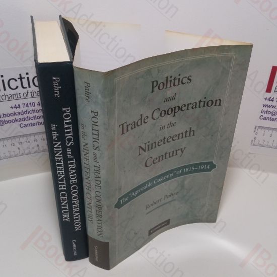 Picture of Politics and Trade Cooperation in the Nineteenth Century : The 'Agreeable Customs' of 1815-1914